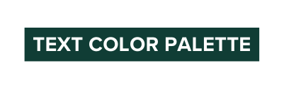TEXT COLOR PALETTE